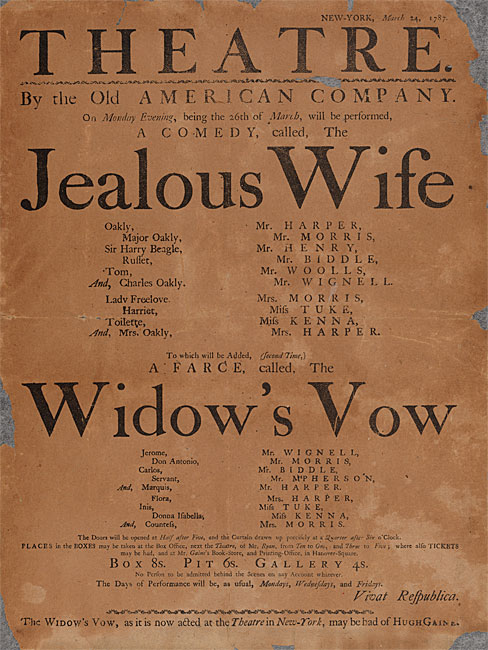 Broadside anunciando actuaciones de "The Jealous Wife" y "The Widow's Vow" por la Old American Company en el John Street Theatre el lunes por la noche, marzo 26, 1787.