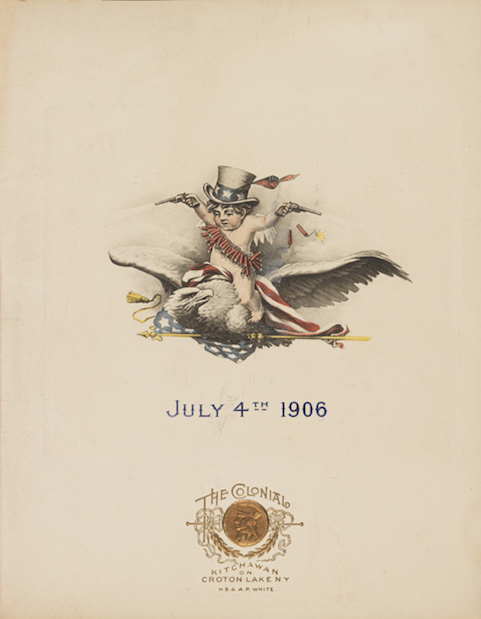Cover of a 1906 menu featuring a drawing of a baby astride a bald eagle with its wings outstretched. The baby is wearing an Uncle Sam hat and string of firecrackers around his torso, holding pistols. The eagle is grasping an American flag. “July 4th 1906” is printed in blue. Gold logo of the Colonial Hotel printed at bottom.