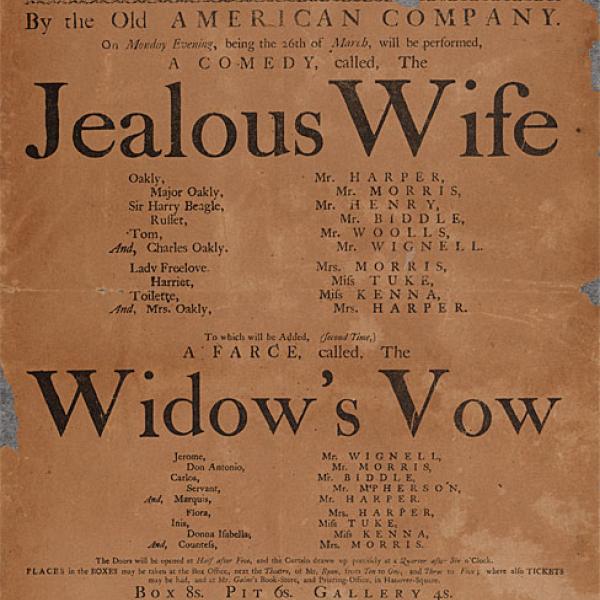 Broadside annonçant les performances de «The Jealous Wife» et «The Widow's Vow» de la Old American Company au John Street Theatre le lundi 26 mars 1787.