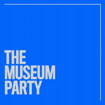 The Museum Party