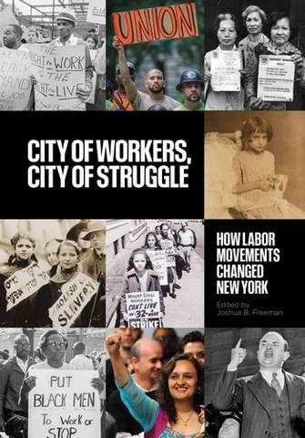 Couverture du livre CITY OF WORKERS, CITY OF STRUGGLE