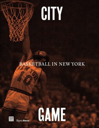 The catalog for City/Game: Basketball in New York