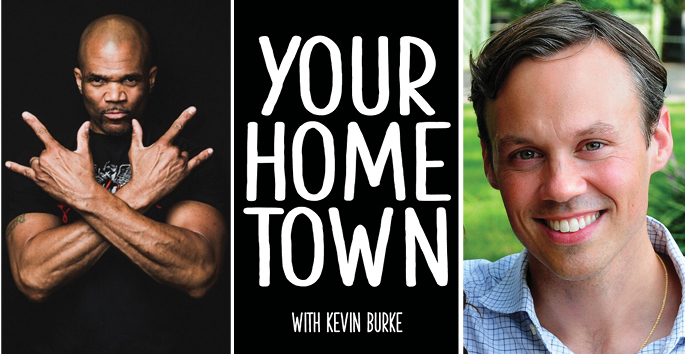 Head shot of Darryl McDaniels with a black background; White text reading "Your Hometown with Kevin Burke" with a black background; Kevin Burke head shot with a green background