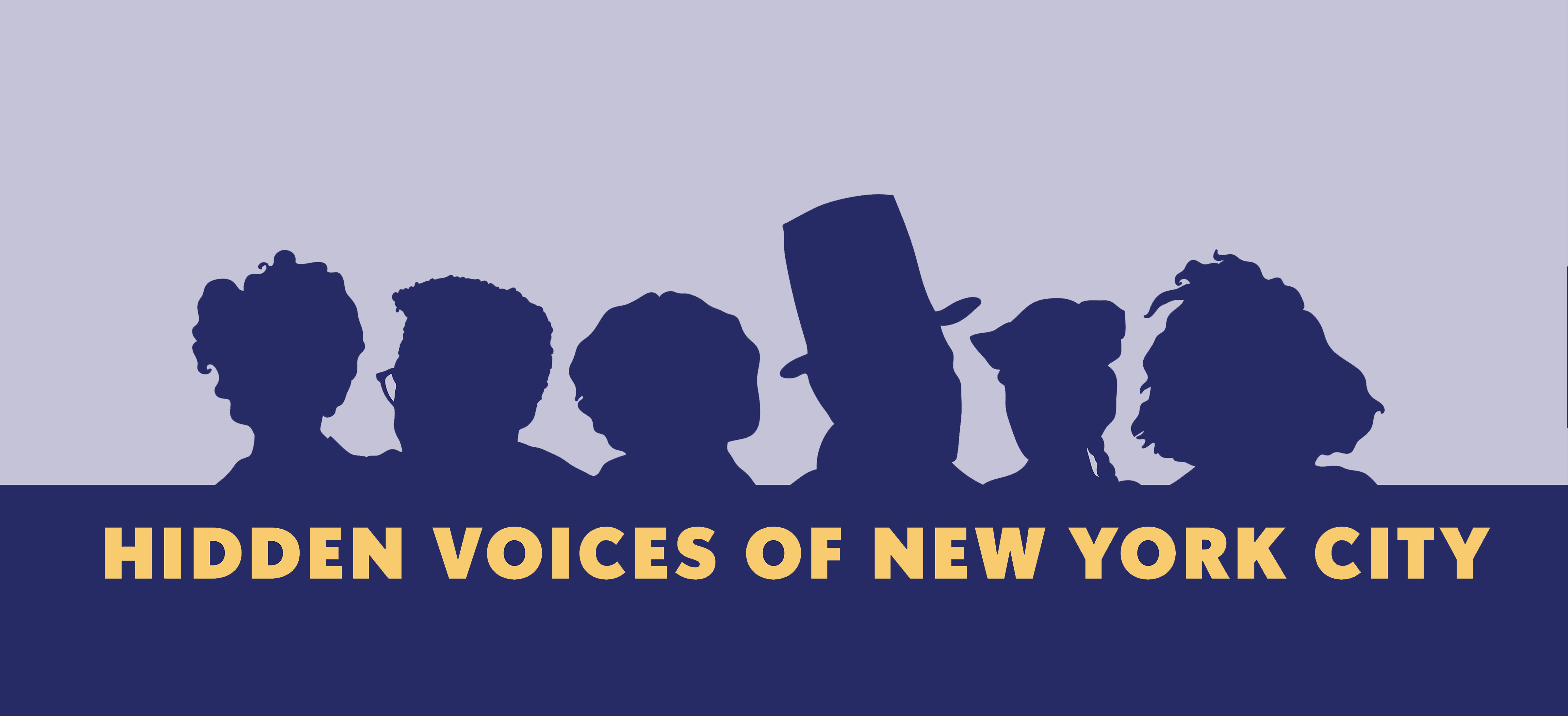 バナーには、バーチャル ワークショップ シリーズ「Hidden Voices of New York City」で取り上げられたフィギュアの XNUMX つのシルエット画像が含まれています。左から右に、アントニア パントージャ、ベイヤード ラスティン、エルシー リチャードソン、デビッド ラグルズ、ウォン チン フー、シルビア リベラです。