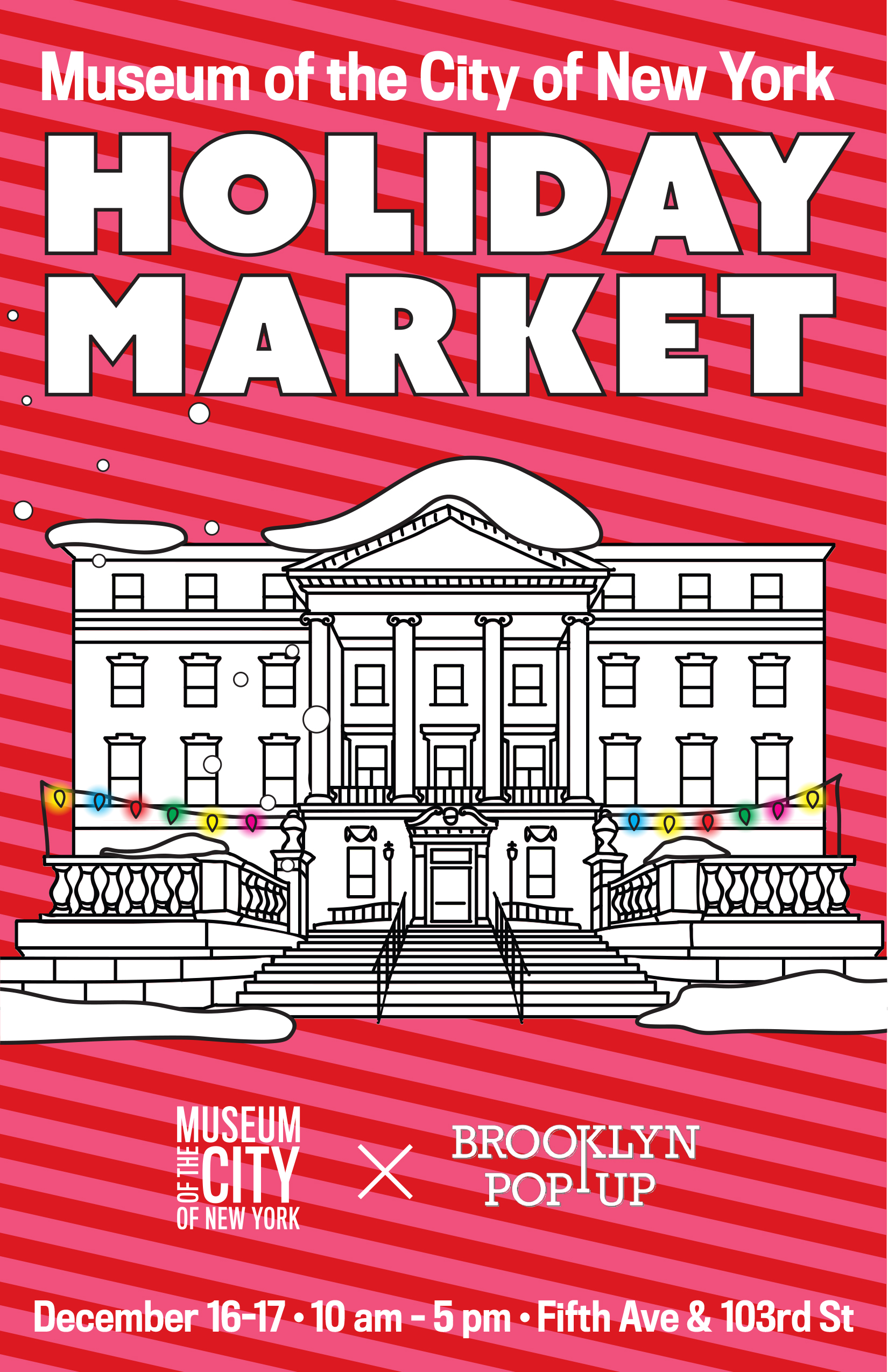 Flyer for the holiday market showing a Line drawing of the Museum facade with Christmas lights across the balcony. Red and pink striped diagonal background with text "Holiday Market" in bold uppercase lettering above the drawing. Information about the event is below..