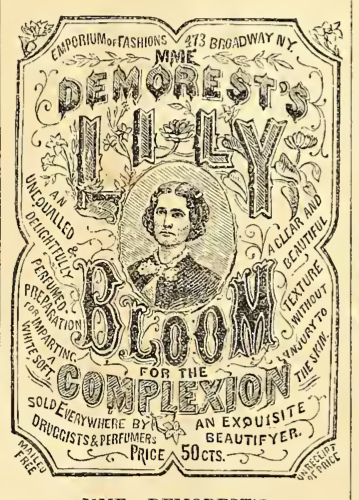 Advertisement for Mme. Demorest’s Lilly Bloom for Complexion. Text surrounds engraving of a woman in 19th-century clothing.