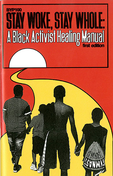 Manténgase despierto, manténgase completo: un manual de curación para activistas negros