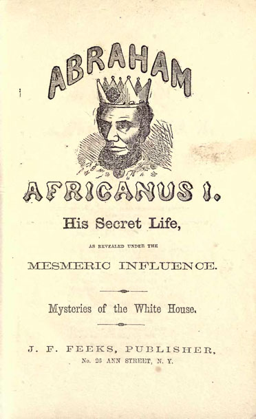 Couverture de la brochure, Abraham Africanus I, Sa vie secrète, révélée sous l'influence mesmérique. Les mystères de la Maison Blanche