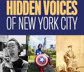 A graphic reads, Hidden Voices of New York City with three pictures of a woman and two men.