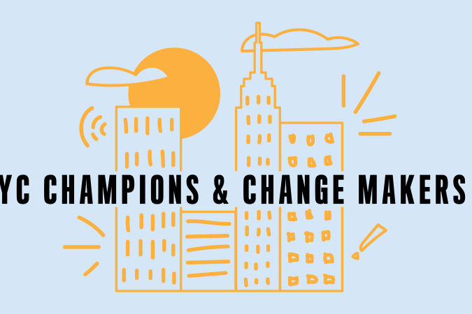 NYC Champions & Change Makers