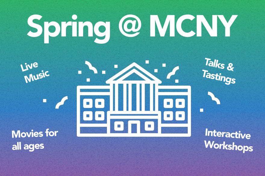 Spring at MCNY