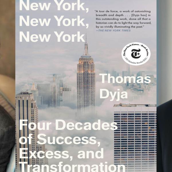 De izquierda a derecha: foto de cabeza de Thomas Dyja, portada del libro, New York, New York, New York: Four Decades of Success, Excess, and Transformation, foto de cabeza de Gordon Davis