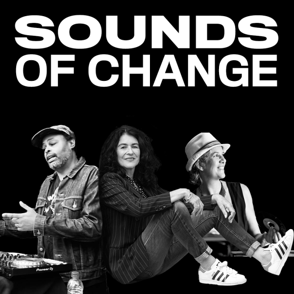 Black and White image with bold text "Sounds of Change" and collage of DJ Misbehaviour, Operator Emz, and Janette Beckman