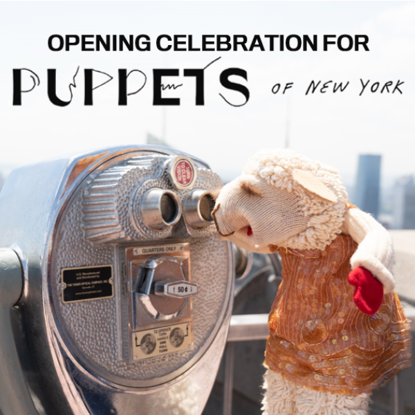 Opening Celebration for Puppets of New York