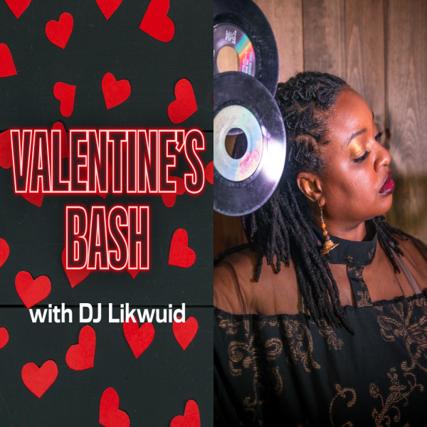 黑色背景上的红心，文字为情人节狂欢，DJ Likwuid 和持有两张 vynl 唱片的女性
