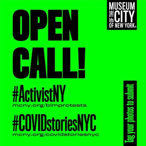 Black text on a green background has a call to action to submit photos using #ActivistNY #COVIDStoriesNYC in an open call for images related to Coronavirus or recent protests.