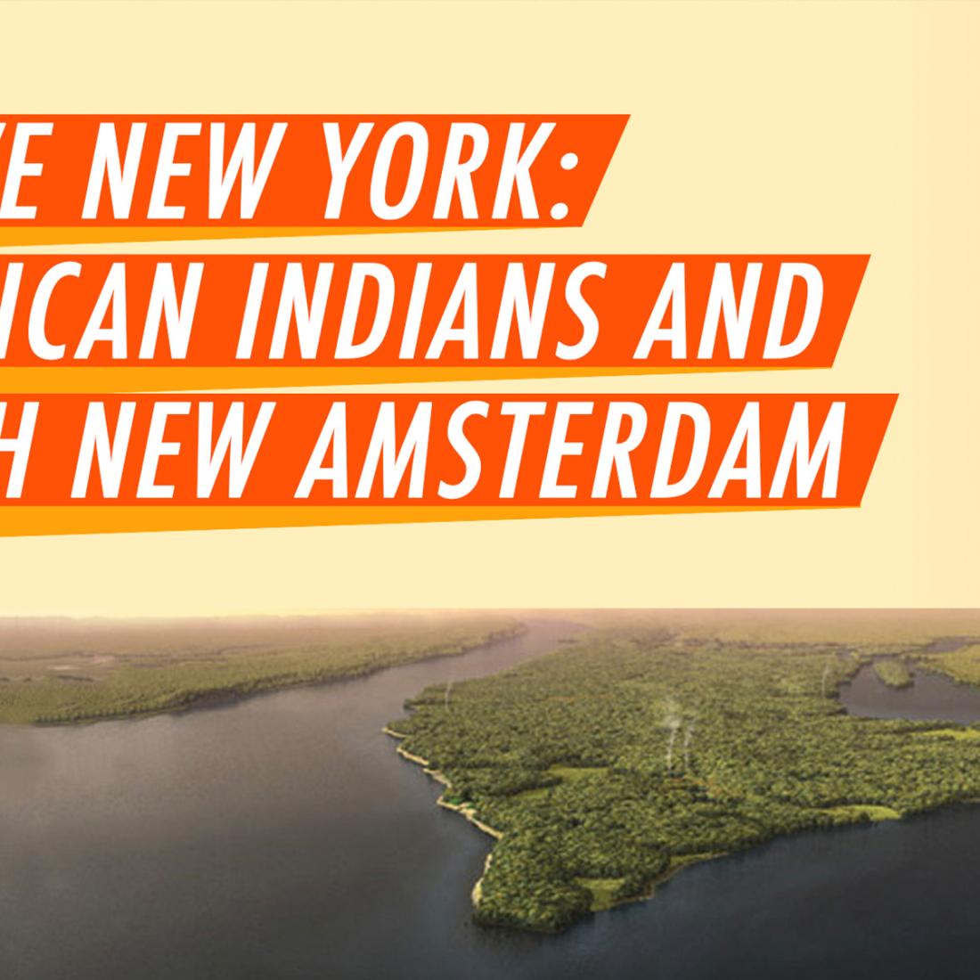 Native New York: Indiens d'Amérique et Néerlandais New Amsterdam