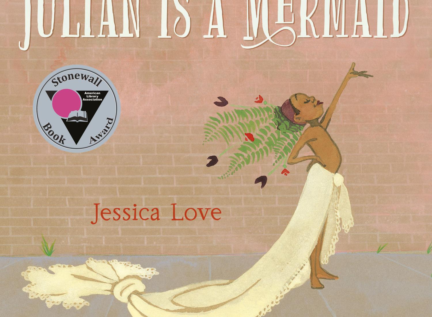《朱利安》的封面图片是《美人鱼》，其中有一个穿着美人鱼服装、高举手臂的孩子和石墙图书奖。