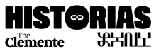 Historias the clemente in black bold lettering