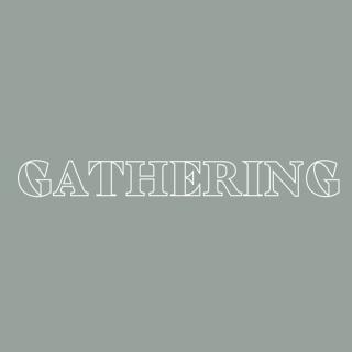 Gathering