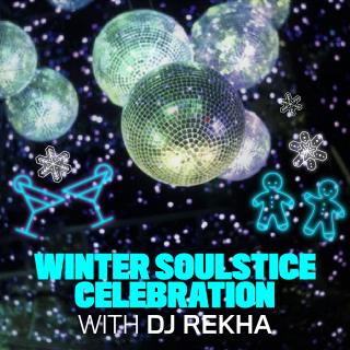 Photo depicts 6 disco balls with a dark background and glowing design. Reads Winter Soulstice Celebration with DJ Rekha